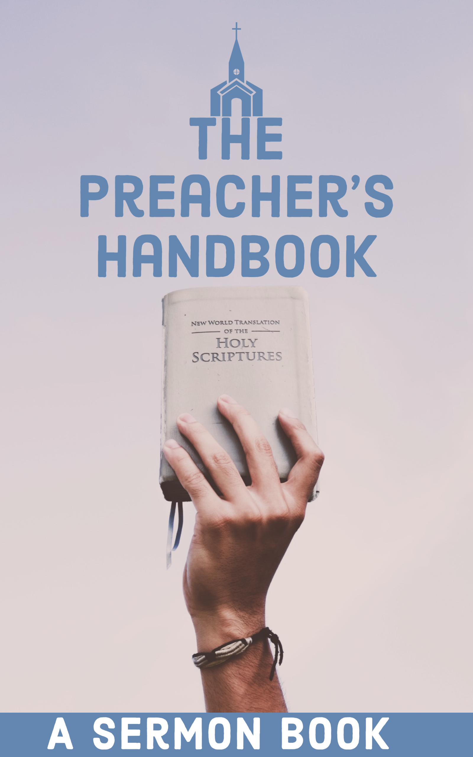 The Preacher's Handbook